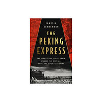 PublicAffairs,U.S. The Peking Express (inbunden, eng)