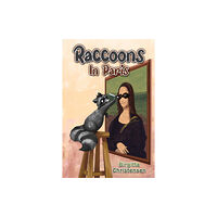 Austin Macauley Publishers Raccoons In Paris (inbunden, eng)