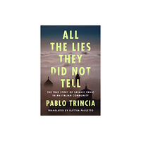 Amazon Publishing All the Lies They Did Not Tell (inbunden, eng)