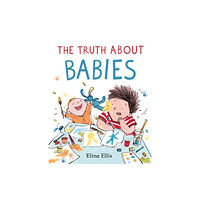 Pan Macmillan The Truth About Babies (häftad, eng)