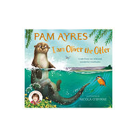 Pan Macmillan I am Oliver the Otter (inbunden, eng)