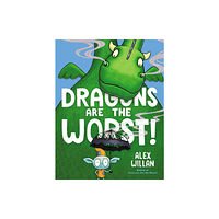 Simon & Schuster Dragons Are the Worst! (inbunden, eng)