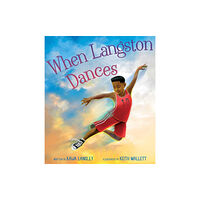 Simon & Schuster When Langston Dances (inbunden, eng)