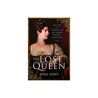 Pen & Sword Books Ltd The Lost Queen (inbunden, eng)