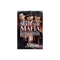 Pen & Sword Books Ltd The Mayfair Mafia (häftad, eng)