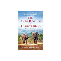 Pan Macmillan The Elephants of Thula Thula (inbunden, eng)