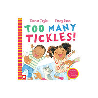 Pan Macmillan Too Many Tickles! (häftad, eng)