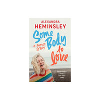 Vintage Publishing Some Body to Love (häftad, eng)