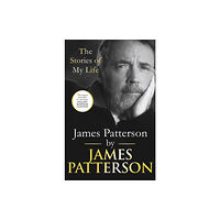 Random House James Patterson: The Stories of My Life (häftad, eng)