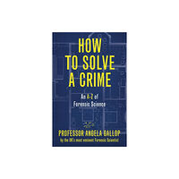 Hodder & Stoughton How to Solve a Crime (inbunden, eng)