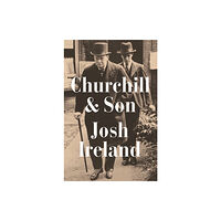 John Murray Press Churchill & Son (inbunden, eng)