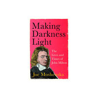 John Murray Press Making Darkness Light (inbunden, eng)