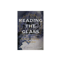 Hodder & Stoughton Reading the Glass (inbunden, eng)