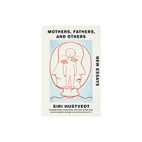 Hodder & Stoughton Mothers, Fathers, and Others (häftad, eng)