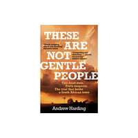 Quercus Publishing These Are Not Gentle People (häftad, eng)