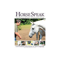 Trafalgar Square Horse Speak: An Equine-Human Translation Guide (häftad, eng)