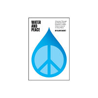 Quercus Publishing Water and Peace (inbunden, eng)