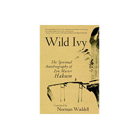 Shambhala Publications Inc Wild Ivy (häftad, eng)