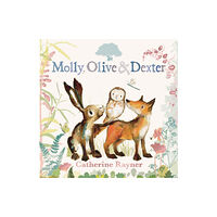 Walker Books Ltd Molly, Olive and Dexter (inbunden, eng)