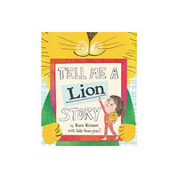 Walker Books Ltd Tell Me a Lion Story (inbunden, eng)