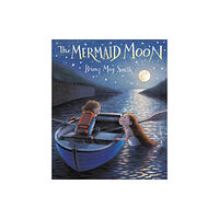 Walker Books Ltd The Mermaid Moon (inbunden, eng)