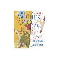 Walker Books Ltd The Real Dada Mother Goose: A Treasury of Complete Nonsense (inbunden, eng)