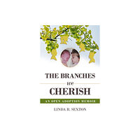 Histria LLC The Branches We Cherish (inbunden, eng)