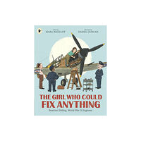 Walker Books Ltd The Girl Who Could Fix Anything: Beatrice Shilling, World War II Engineer (häftad, eng)