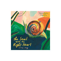 Enchanted Lion Books The Snail with the Right Heart (inbunden, eng)