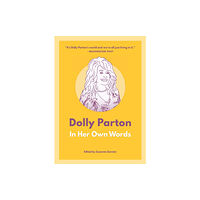 Surrey Books,U.S. Dolly Parton: In Her Own Words (häftad, eng)