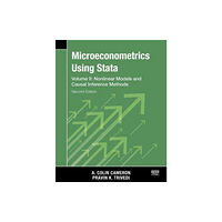 Stata Press Microeconometrics Using Stata, Second Edition, Volume II: Nonlinear Models and Casual Inference Methods (häftad, eng)