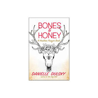 New World Library Bones & Honey (häftad, eng)