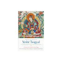 Shambhala Publications Inc The Life and Visions of Yeshe Tsogyal (häftad, eng)