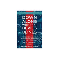 Algonquin Books Down Along with That Devil's Bones (inbunden, eng)