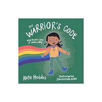 Shambhala Publications Inc The Warrior's Code (inbunden, eng)