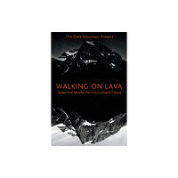 Chelsea Green Publishing Co Walking on Lava (häftad, eng)