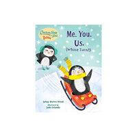 Charlesbridge Publishing,U.S. Chicken Soup for the Soul BABIES: Me. You. Us. (Whose Turn?) (bok, board book, eng)