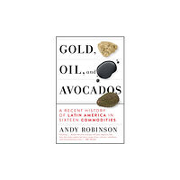 Melville House Publishing Gold, Oil, and Avocados (inbunden, eng)