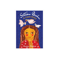 Interlink Publishing Group, Inc Sitti's Bird (inbunden, eng)