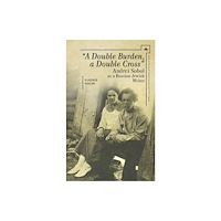 Academic Studies Press A Double Burden, a Double Cross” (inbunden, eng)