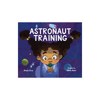 Astra Publishing House Astronaut Training (inbunden, eng)