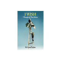 Austin Macauley Publishers LLC I Wish I Thought of That Before (häftad, eng)
