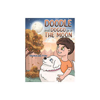 Austin Macauley Publishers LLC Doodle and Doggo go to the Moon (häftad, eng)