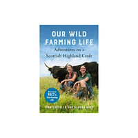 Chelsea Green Publishing Co Our Wild Farming Life (inbunden, eng)