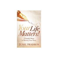 Morgan James Publishing llc Your Life Matters (häftad, eng)