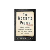 ISLAND PRESS The Monsanto Papers (inbunden, eng)