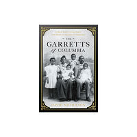 University of South Carolina Press The Garretts of Columbia (inbunden, eng)