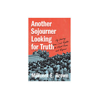 University of South Carolina Press Another Sojourner Looking for Truth (inbunden, eng)