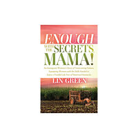 Morgan James Publishing llc Enough with the Secrets, Mama (häftad, eng)