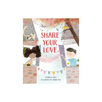 Shambhala Publications Inc Share Your Love (inbunden, eng)